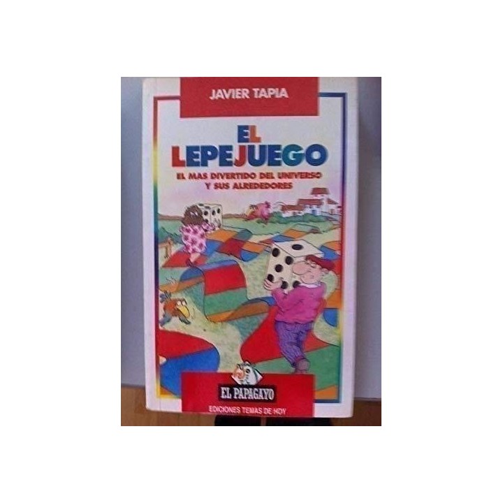 EL LEPEJUEGO. El Más Divertido del Universo y de Sus Alrededores